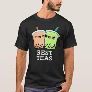 Best Teas Funny Besties Boba Tea Pun Mörk BG T Shirt