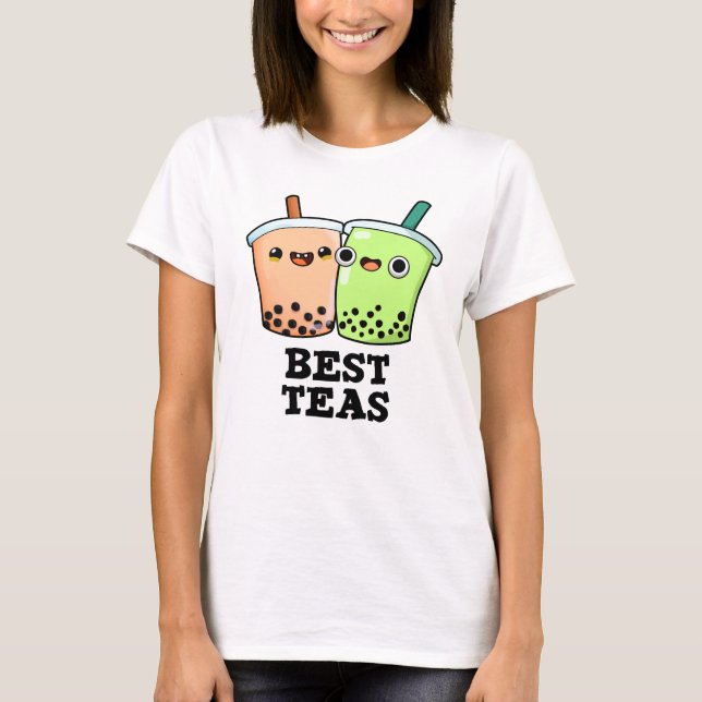 Best Teas Funny Besties Boba Tea Pun T Shirt (Framsida)
