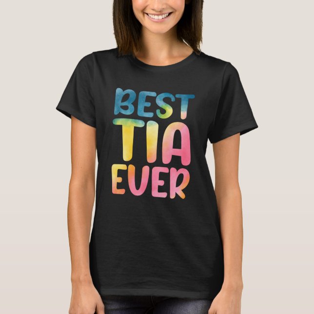Best Tia Ever Mother's Day Tia T Shirt (Framsida)