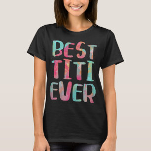 Best Titi Now Mors dag Gift T Shirt