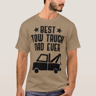 Best Tow Lastbil Pappa Allnyfunny Hooking Fordon T Shirt