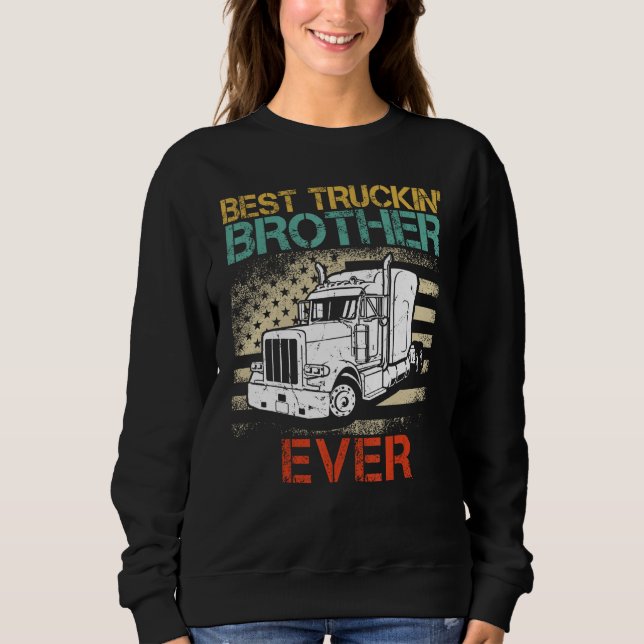 Best Truck Driver Brother Ever Proud Truck Family  T Shirt (Framsida)