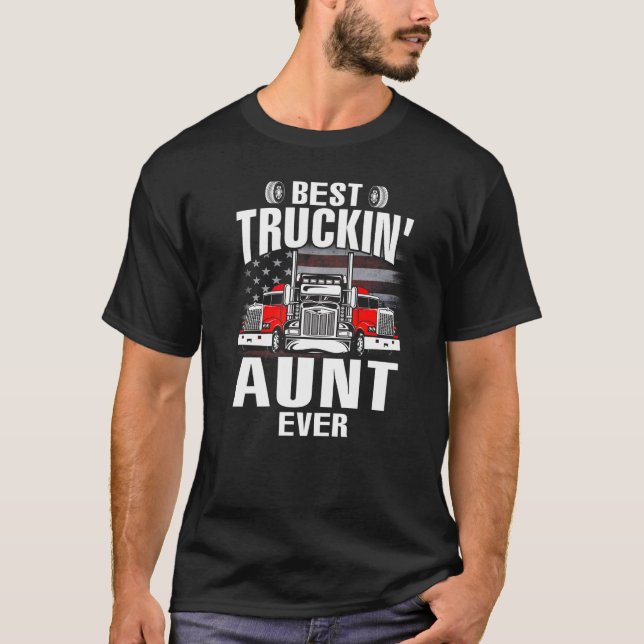 Best Truckin' AUNT Ever USA Flag Father's Day   T Shirt (Framsida)