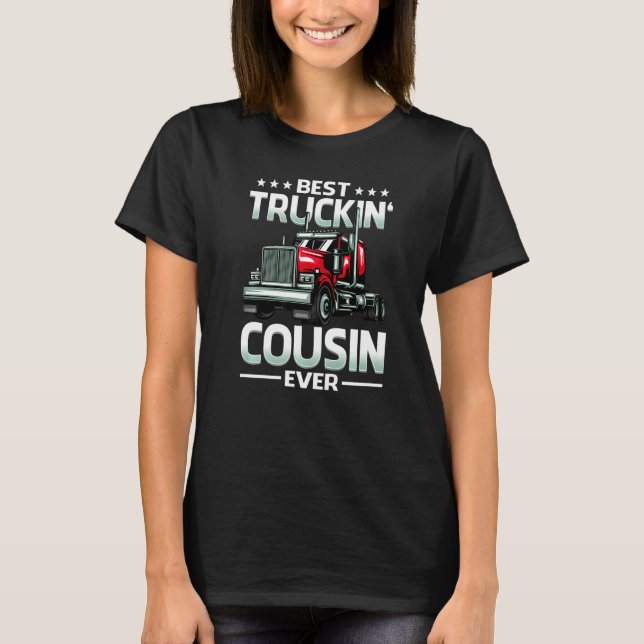 Best Truckin' Cousin Ever Trucker Mother's Day   T Shirt (Framsida)