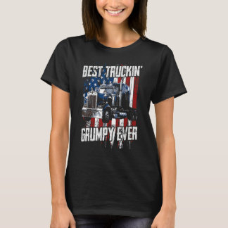 Best Truckin Grumpy Ever On Fathers Day Trucker dr T Shirt
