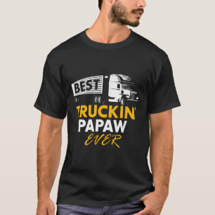 Best Truckin Papaw Aldriny, citat Trucker Gift G T Shirt