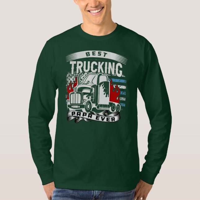Best Trucking papa Ever Trucker Truck dad T Shirt (Framsida)