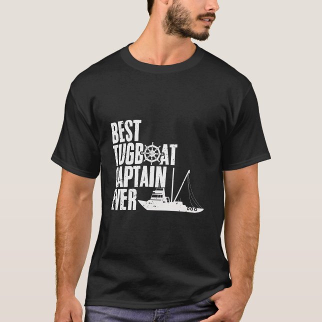 Best Tugboat Captain Ever Awesome Tugging Expert T Shirt (Framsida)