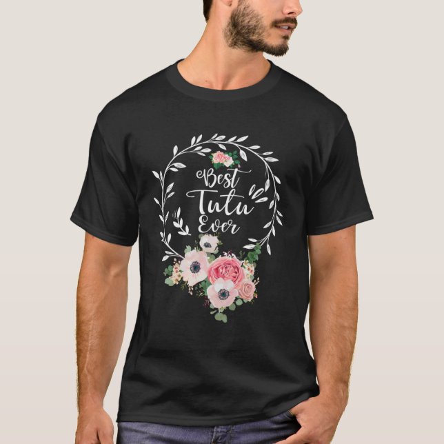 Best Tutu Ever  Women Flower Decor Grandma T Shirt (Framsida)