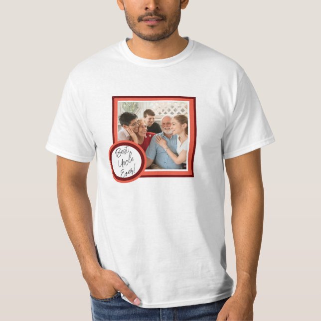 Best Uncle Ever Custom Photo Gift Shirt T (Framsida)
