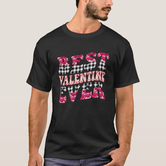 Best Valentine Ever Day Black Plaid Hearts for Him T Shirt (Framsida)