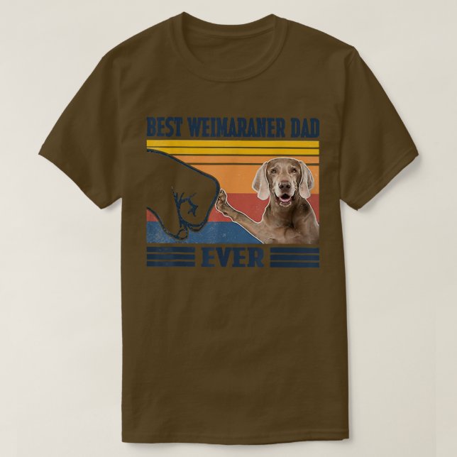 Best Weimaraner Pappa Alltid Rolig hund Älskare Fa T Shirt (Design framsida)