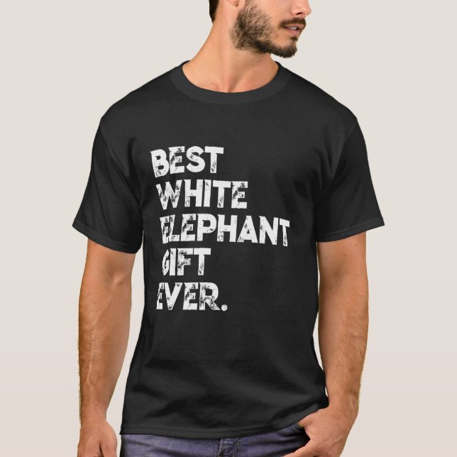 Best White Elephant Gift nånsin Funny White Elepha T Shirt (Framsida)