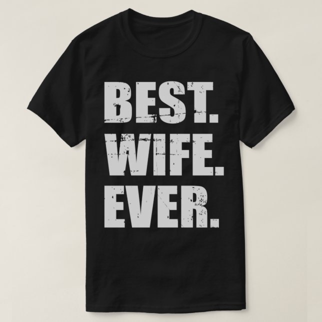 Best wife ever Pullover  T Shirt (Design framsida)