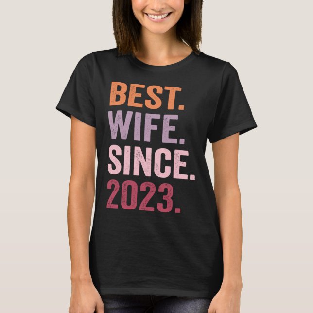 Best Wife Since 2023 T Shirt (Framsida)