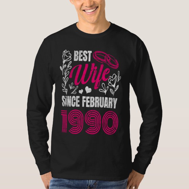 Best Wife Since February Feb 1990 Wedding Annivers T Shirt (Framsida)