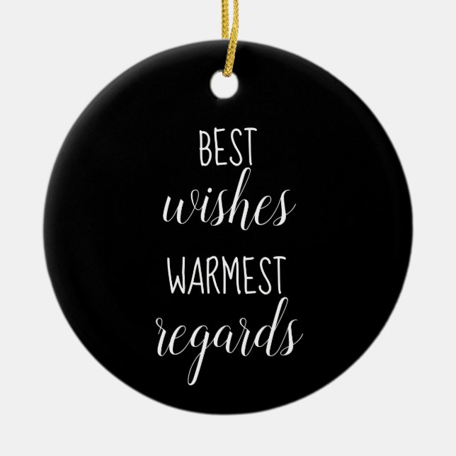 Best Wishes Warmest Regards Ornament (Framsidan)