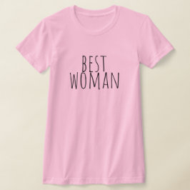 Best Woman Bridal Party Wedding T Shirt