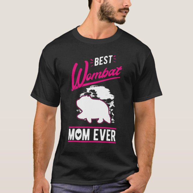 Best Wombat Mom Ever T Shirt (Framsida)