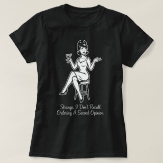 Beställa en andra åsikt Retro Sarcastic T-Shirt