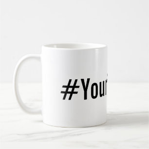 Beställnings- Hashtag (sätt in din text), Kaffemugg