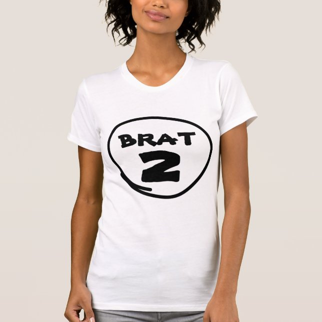 Beställnings- skjorta för Brat 2, del av roligt T-shirt (Framsida)