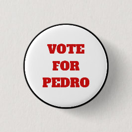 Beställnings- text/färg röstar för Pedro roligt Knapp