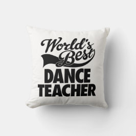 Beställnings- världs bäst novelty för danslärare kudde