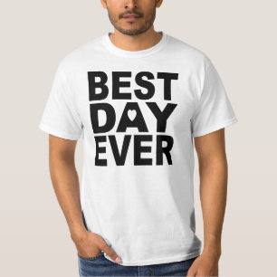 BESTDAYEVER T SHIRT
