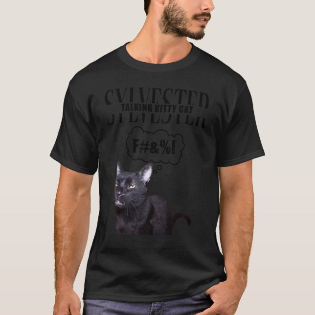 Besteever Sylvester - Talar Kattunge F#_! Shirt T (Framsida)
