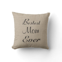 Bestest Mamma Aldrig Pillow på burlap