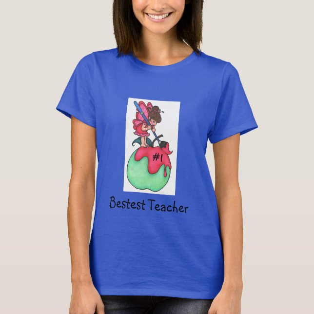 Bestest Teacher Tee Shirt (Framsida)