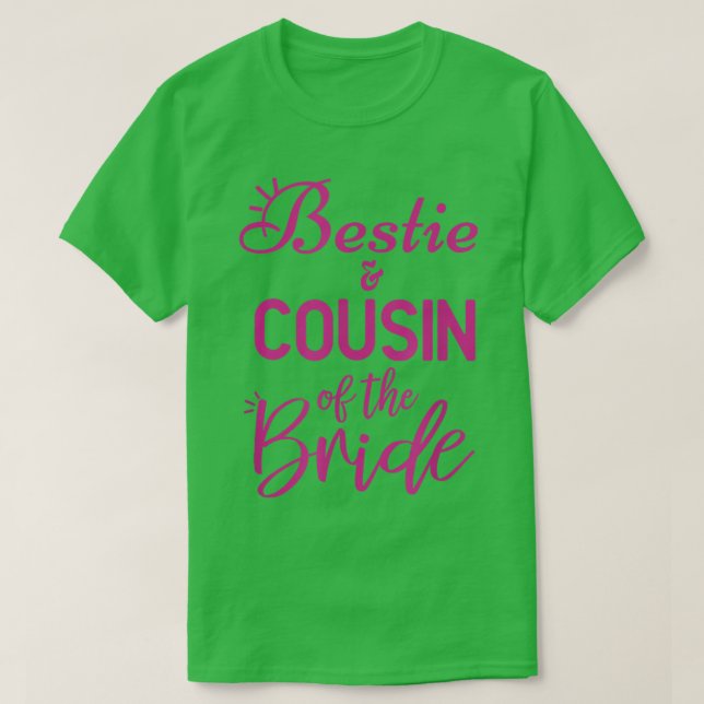 Bestie and cousin of the Bride T-Shirt (Design framsida)