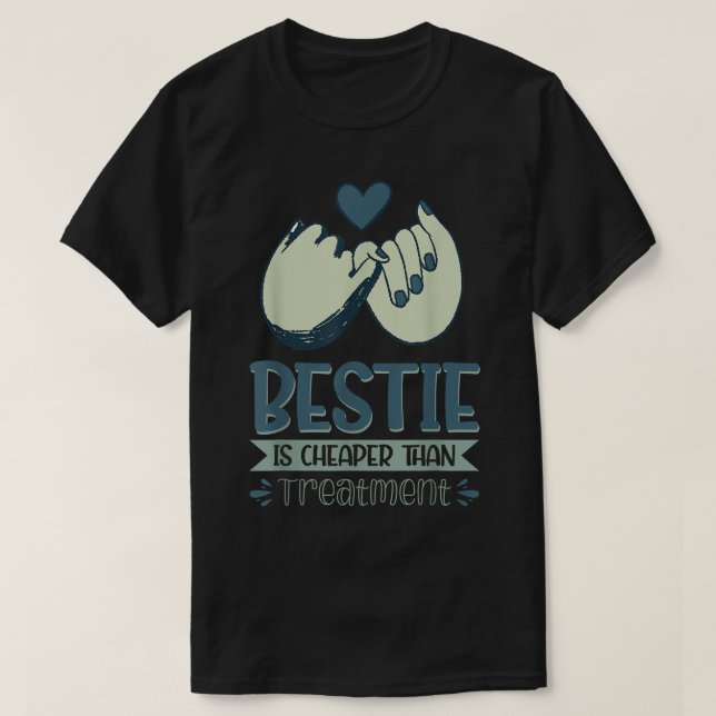 Bestie är billigare än behandling86 t shirt (Design framsida)