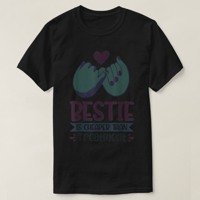 Bestie är billigare än behandling 83 t shirt (Design framsida)