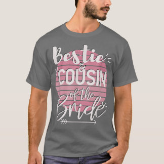 Bestie och kusin till BrideWedding Party T-Shir T Shirt