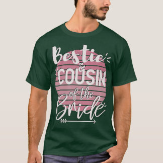 Bestie och kusin till BrideWedding Party T Shirt