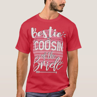 Bestie och kusin till BrideWedding Party T Shirt