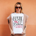 Bestie of the Birthday Girl Anpassningsbar Matchin T Shirt<br><div class="desc">Tittar du en unik och personlig gåva till din familjs födelsedagsfest? Titta bara på vår bestie av anpassningsbarna för födelsedagsflickorna som matchar skjortor! De här skjortorna är perfekter för att klä upp er grupp flickor för er stora dag. De kommer inte bara att se underbara ut, utan de kommer också...</div>