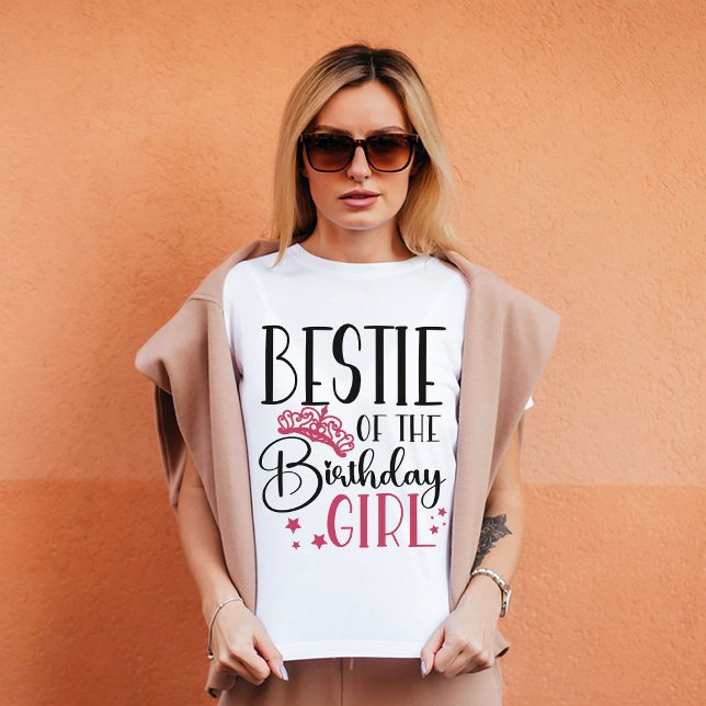 Bestie of the Birthday Girl Anpassningsbar Matchin T Shirt (Skapare uppladdad)
