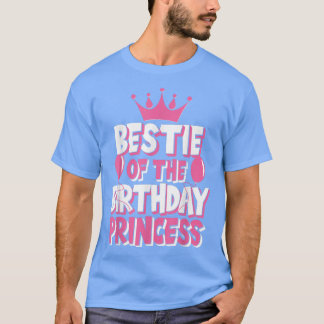 Bestie Of The Birthday Princess Girl Matching T Shirt
