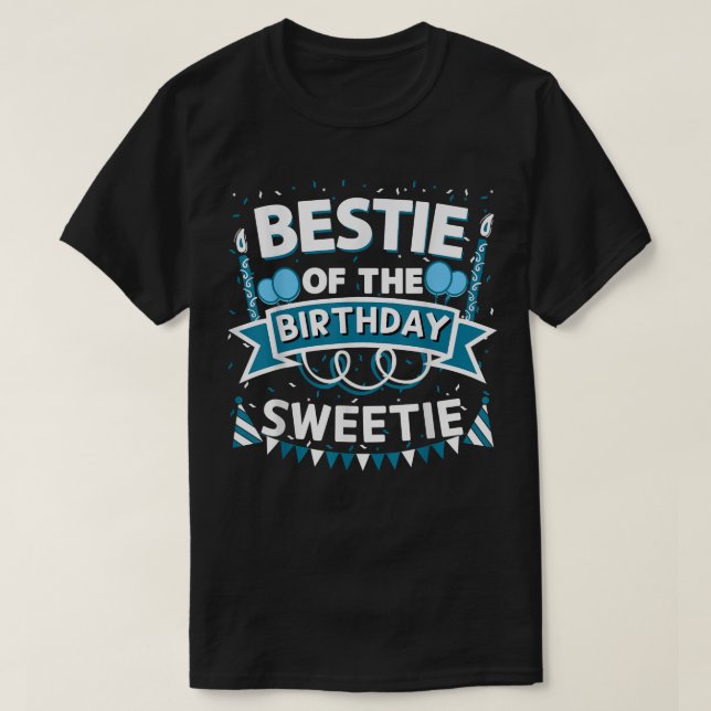 Bestie of the Birthday Sweuna Bday Party BFF T Shirt (Design framsida)
