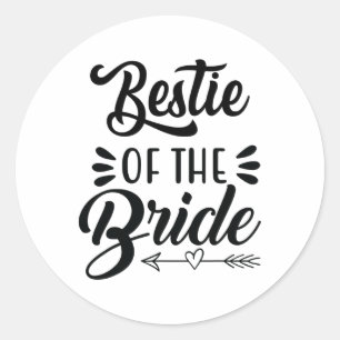Bestie of the Bride Bröllopsfest Family Möhippa Sh Runt Klistermärke