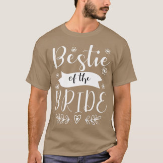 Bestie of the Bride Maid of honor Bröllop 33 T Shirt