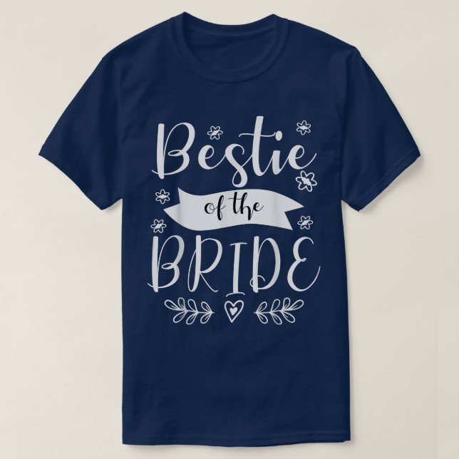 Bestie of the Bride Maid of honor Bröllop T-Shirt (Design framsida)