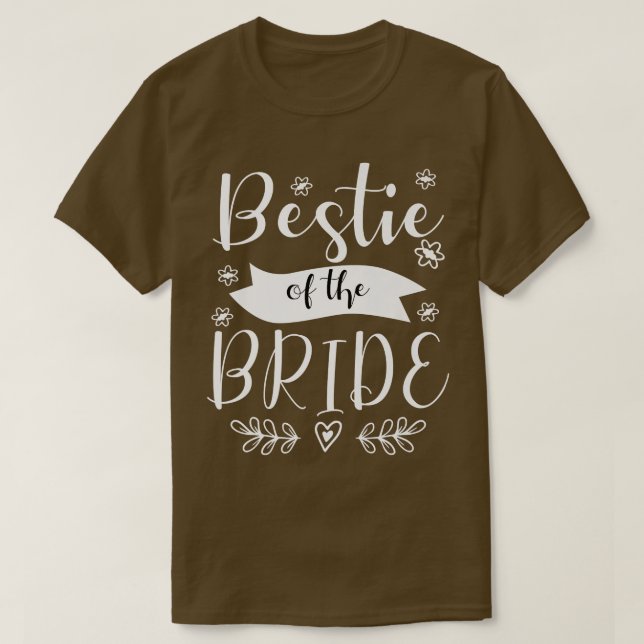 Bestie of the Bride Maid of honor Bröllop T Shirt (Design framsida)