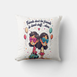 Bestie Tecknad - "Do Dumb Saker Ensam" Kudde