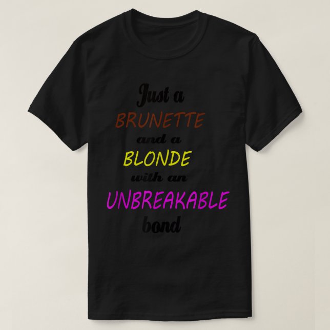 Besties Blonde och BrunetteFriendship BFF Sisters T Shirt (Design framsida)