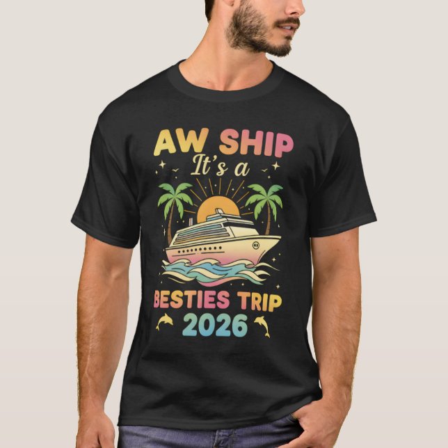 Besties Cruise Tee Aw Ship It’s a Besties 2026 (Framsida)