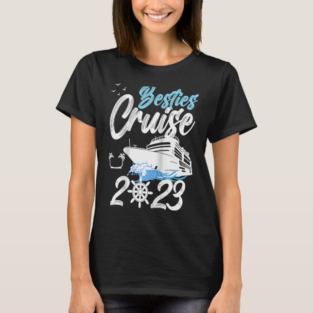 Besties Cruise Trip 2023 Travel Besties Trip Cruis T Shirt (Framsida)